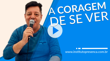 A coragem de se ver