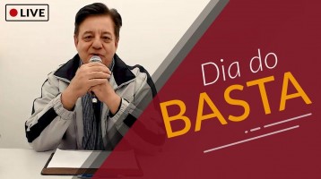 DIA DO BASTA