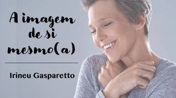 A imagem de si mesmo(a)