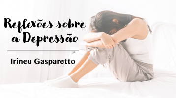 Reflexões Sobre a Depressão