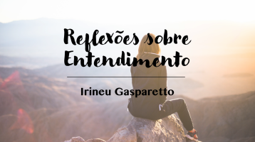 Reflexões sobre Entendimento