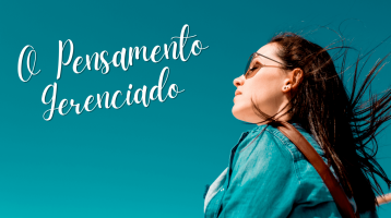 O Pensamento Gerenciado.