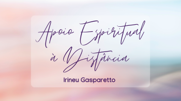 Apoio Espiritual a Distância XVI.