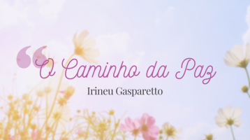 O Caminho da Paz.