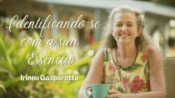 Identificando-se com a Essência